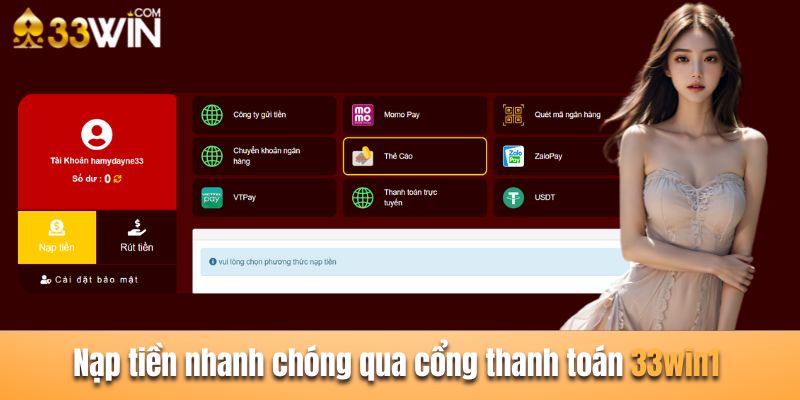 Nạp tiền 33win cực kỳ nhanh chóng qua cổng thanh toán online