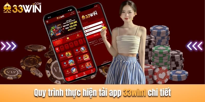 Quy trình tải ứng dụng của 33win chi tiết trên mọi thiết bị cực đơn giản